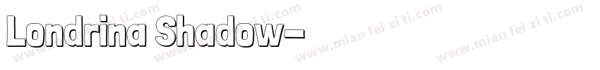 Londrina Shadow字体转换